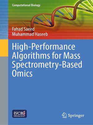 cover image of High-Performance Algorithms for Mass Spectrometry-Based Omics